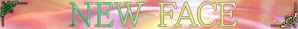 NEW FACE